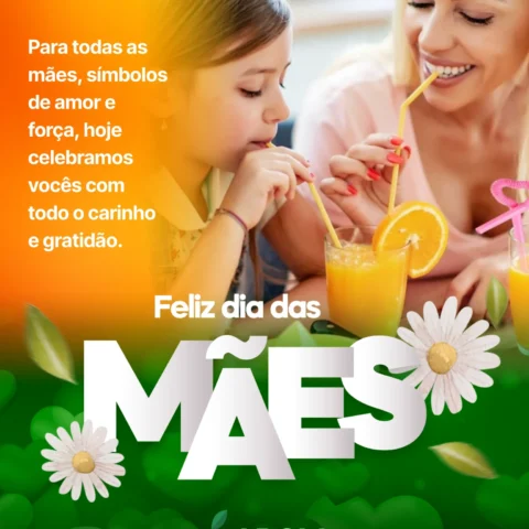 Feliz Dia das Mães!
