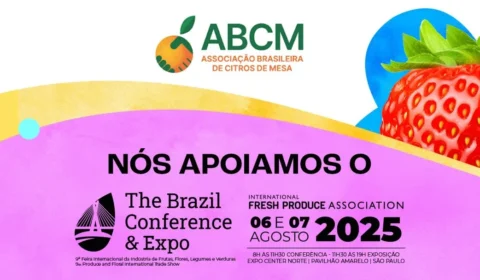 ABCM apoia a The Brazil Conference & Expo, referência no mercado FFLV da América Latina