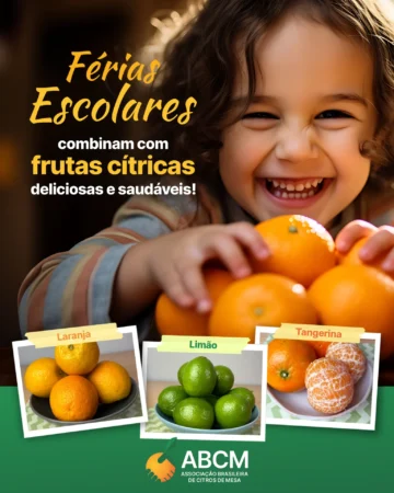 Férias Escolares ombinam com frutas cítricas deliciosas  saudáveis!