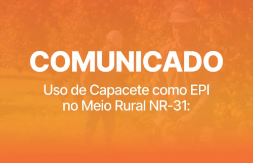 Comunicado: Uso de Capacete como EPI no Meio Rural NR-31