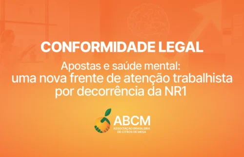 Conformidade Legal: Apostas e saúde mental, uma nova frente de atenção trabalhista por decorrência da NR1