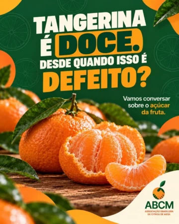 Doce virou defeito? Para a tangerina, a gente precisa rever essa história.