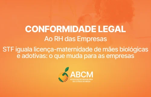 Conformidade Legal: STF iguala licença-maternidade de mães biológicas e adotivas: