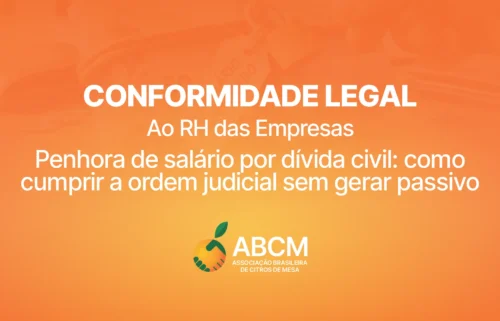 Conformidade Legal: Ao RH das Empresas | Penhora de salário por dívida civil e como cumprir a ordem judicial